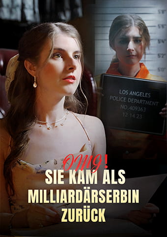 OMG! Sie ist zurück als Milliardärs-Erbin