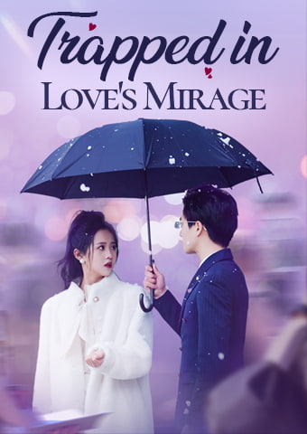 Trapped in Love's Mirage