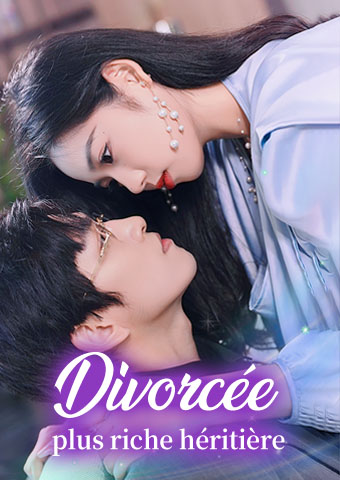 Divorcée, plus riche héritière