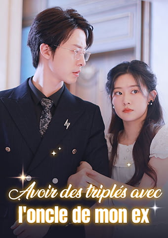 Avoir des triplés avec l'oncle de mon ex