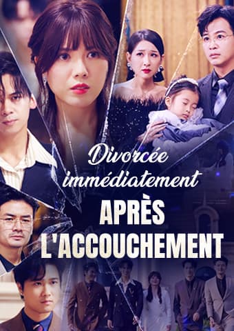 Divorcée immédiatement après l'accouchement