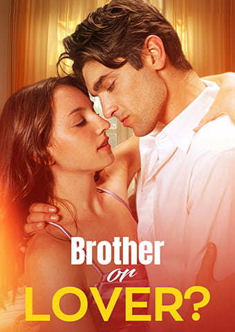 Brother or Lover?