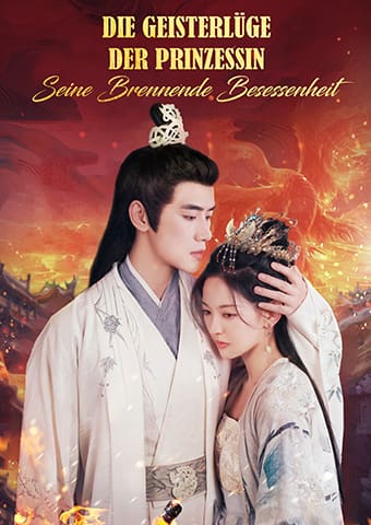 Die Geisterlüge der Prinzessin & seine brennende Besessenheit