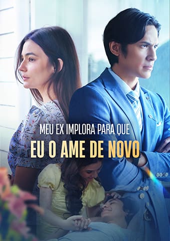Meu ex implora para que eu o ame de novo