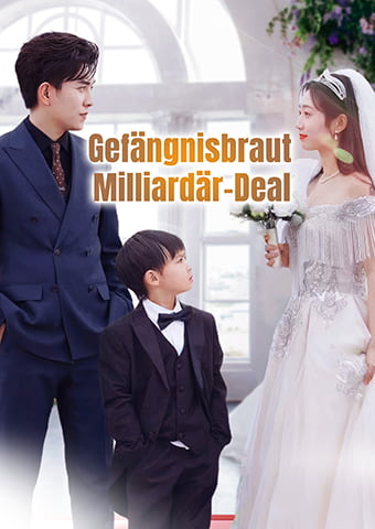 Gefängnisbraut & Milliardär-Deal