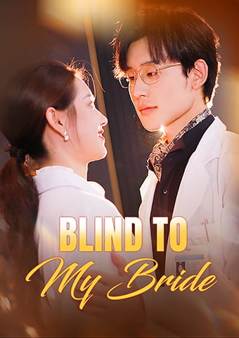 Blind to My Bride