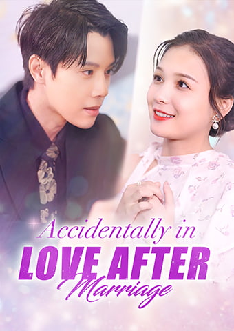 Accidentally in Love After Marriage