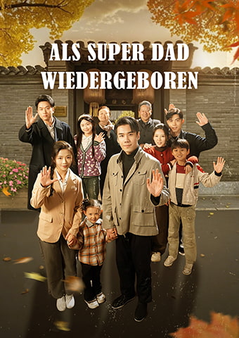 Als Super Dad wiedergeboren