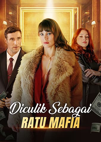 Diculik Sebagai Ratu Mafia