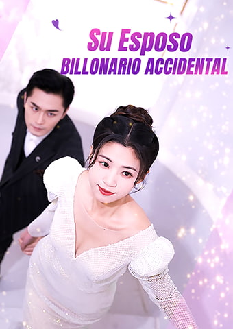 Su Esposo Billonario Accidental