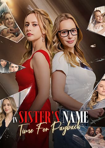 In Sister's Name: Time for Payback