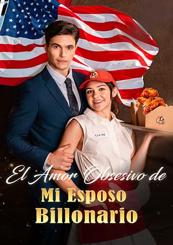 El Amor Obsesivo de Mi Esposo Billonario