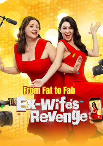 From Fat to Fab: Ex-Wife's Revenge