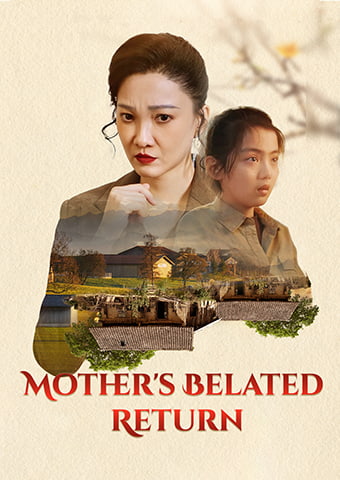 Mother's Belated Return