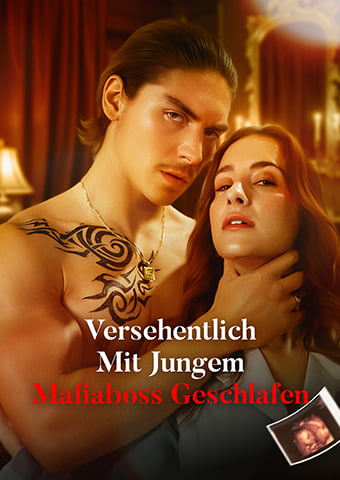 Versehentlich Mit Jungem Mafiaboss Geschlafen