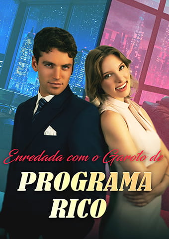 Enredada com o Garoto de Programa Rico
