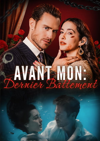 Avant Mon: Dernier Battement