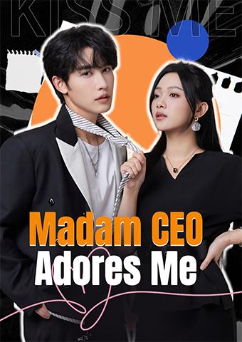 Madam CEO Adores Me