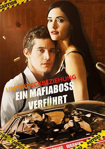 Unterdeckbeziehung: Ein Mafiaboss verführt