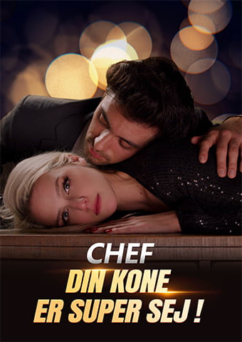 Poster Chef, din kone er super sej!