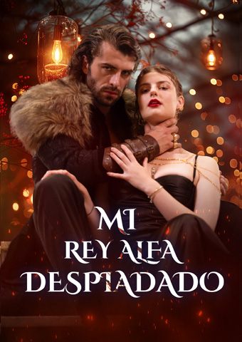 Mi rey alfa despiadado