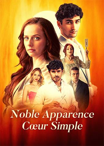 Noble Apparence, Cœur Simple