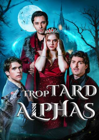 Trop tard Alphas
