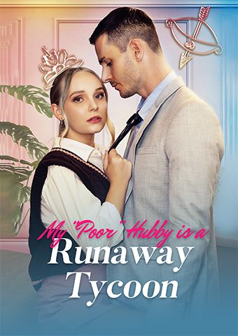 Poster My "Poor" Hubby is a Runaway Tycoon