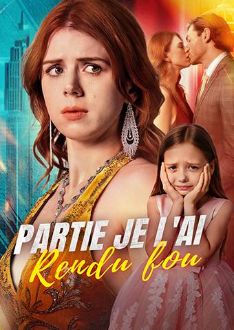 Partie je l'ai rendu fou