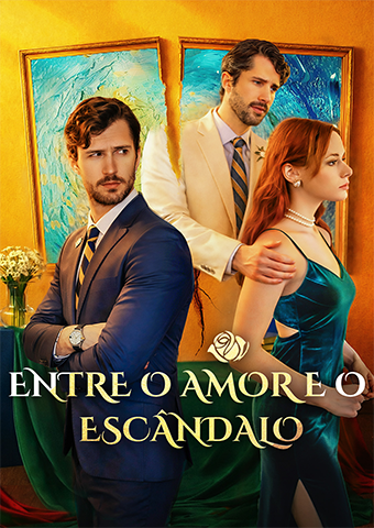 Entre o Amor e o Escândalo