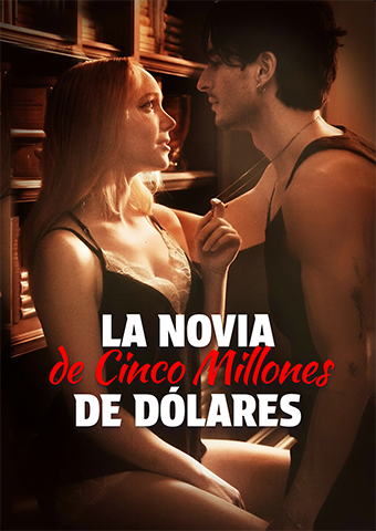 La Novia de Cinco Millones de Dólares