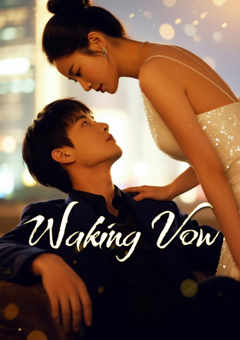 Waking Vow