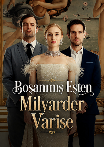 Boşanmış Eşten Milyarder Varise