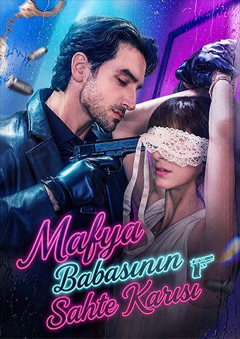 Mafya Babasının Sahte Karısı