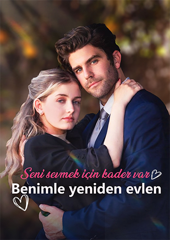 Seni sevmek için kader var: Benimle yeniden evlen