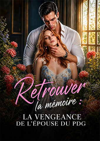 Poster Retrouver la mémoire : la vengeance de l’épouse du PDG