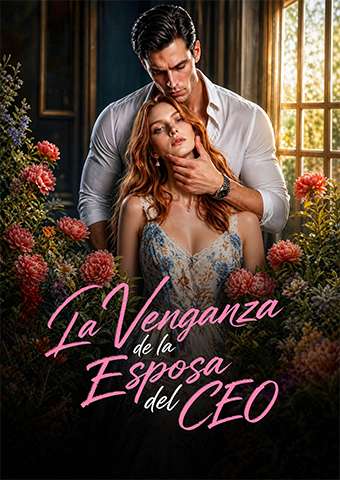 La Venganza de la Esposa del CEO