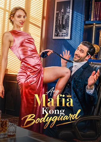 Ang Mafia Kong Bodyguard