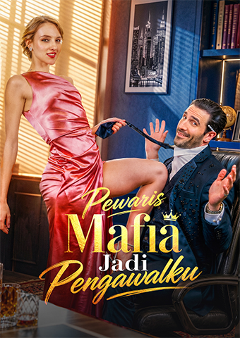 Pewaris Mafia Jadi Pengawalku