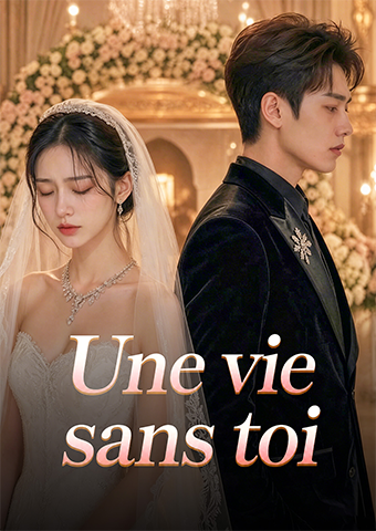 Une vie sans toi