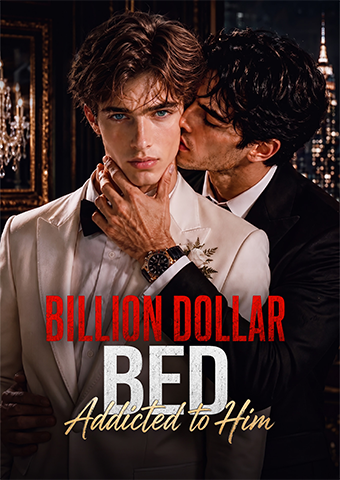 Billion Dollar Bed: Addicted to Him