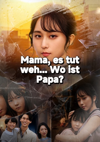Mama, es tut weh... Wo ist Papa?