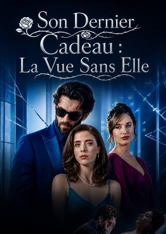 Son Dernier Cadeau : La Vue Sans Elle