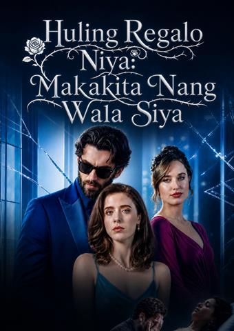 Huling Regalo Niya: Makakita Nang Wala Siya