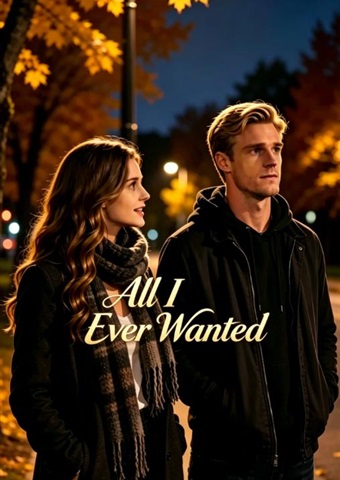 All I Ever Wanted