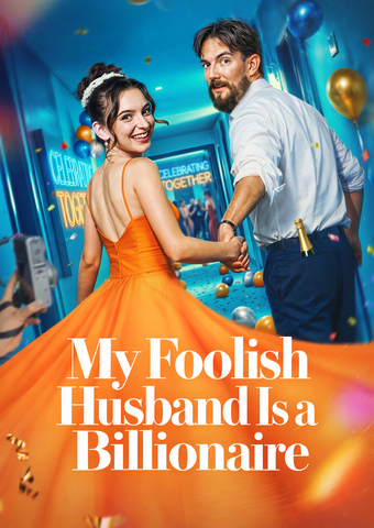 Poster My Foolish Husband Is a Billionaire